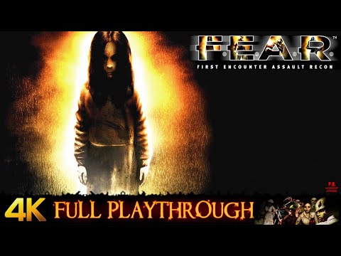 FEAR | 4K/60FPS | FULL GAME Gameplay Walkthrough