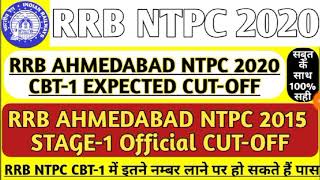 RRB AHMEDABAD NTPC 2020 CBT-1 EXPECTED CUT-OFF / RRB NTPC 2015 PREVIOUS YEAR OFFICIAL CUT-OFF