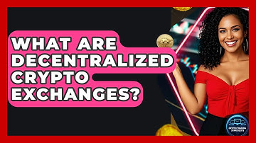 What Are Decentralized Crypto Exchanges? | Crypto Trading Strategists