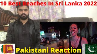 Pakistani Reaction On Best Beaches In Sri Lanka 2022 | East - South & West Coast | @BackPackerSteve