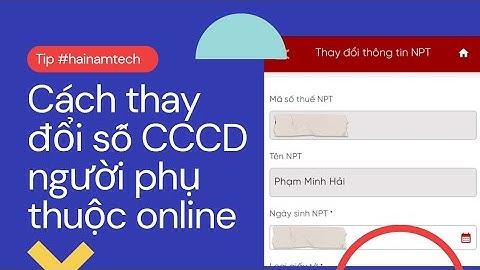 Hướng dẫn cách cập nhật thông tin (số CCCD) người phụ thuộc online thông qua ứng dụng eTax Mobile