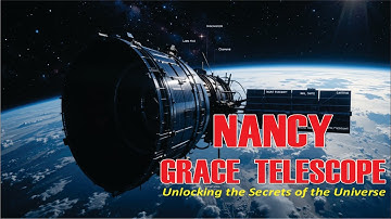 Unlocking the Secrets of the Universe | Nancy Grace Roman Space Telescope Explained!