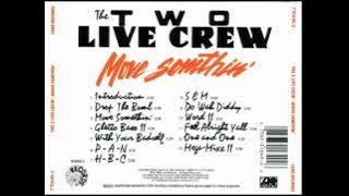 The 2 Live Crew - Move Somthin` ( Full Album )