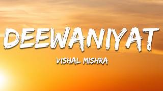Deewaniyat - Vishal Mishra (Lyrics) Unplugged | 7clouds Hindi