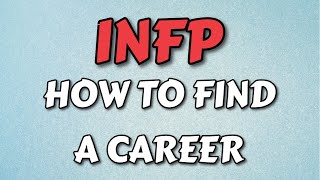 INFP Careers - Best Way To Find Fulfilling Work
