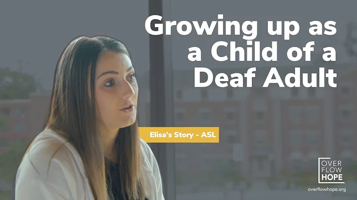 Elisa's Story ASL Growing up as a CODA