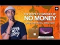 100 Ways to Market Yourself and Your Business with No Money