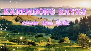 KAREMBONG KAYAS (Rika rafika) Cover nanih   lirik Pop sunda terbaik