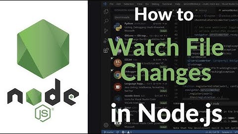 How to Watch File Changes in Node.js | Real-Time File Monitoring with fs.watch and fs Module 2025