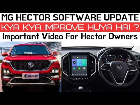 MG Hector Software Update, Screen Glitching, Apple Car Play, Voice Assistant, Ganna App