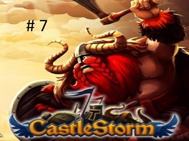 CastleStorm Gameplay Part 7 class=