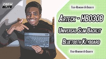 Arteck HB030B: Universal Bluetooth Wireless Backlit Keyboard | Best Slim Backlit Keyboard [REVIEW]