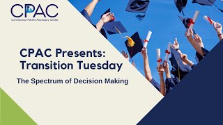 Transition Tuesday: The Spectrum of Decision Making - Options Available for When a Child Turns 18