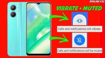 realme c33 vibrate • muted | realme c33 silent mode setting | realme c33 vibrate mode setting