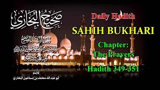 Hadith 349-351 about Prayers - Sahih Bukhari
