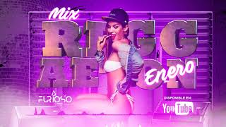 Mix Reggaeton Enero 2021 - Dj Furioso / Dj Omar Dx