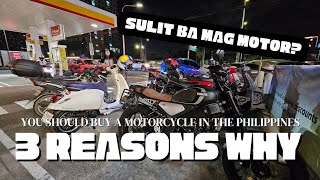 3 Reasons Why You Should Buy A Motorcycle in the Philippines! Sulit ba mag motor? | Xmax 300