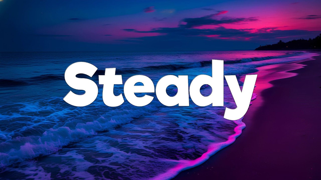 Bella Kay - Steady (lyrics)