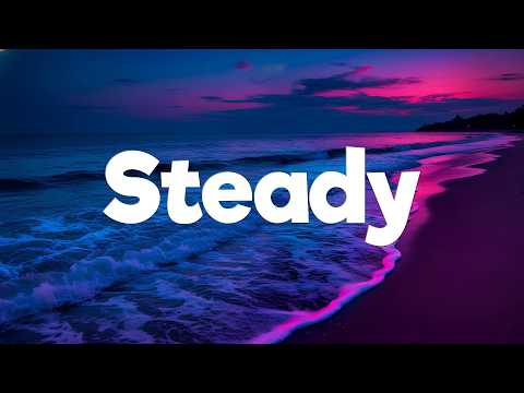 Bella Kay - Steady (lyrics)