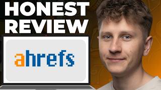Ahrefs for SEO Honest Review - Watch Before Using