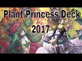 Plant Princess Deck 2017 (Requested) Plant Princess Deck 2017 (Requested)