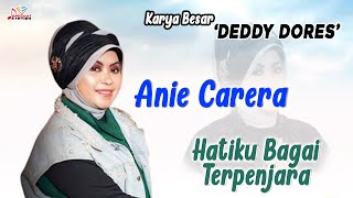 Anie Carera - Hatiku Bagai Terpenjara (Official Karaoke Video)