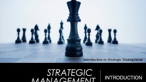 Introduction to Strategic Management