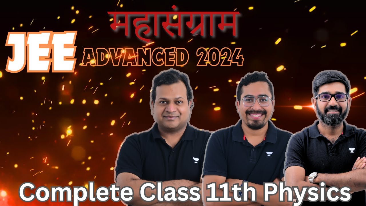 Complete Class 11th Physics | Maha Sangram | JEE Advanced 2024 | Kota ...