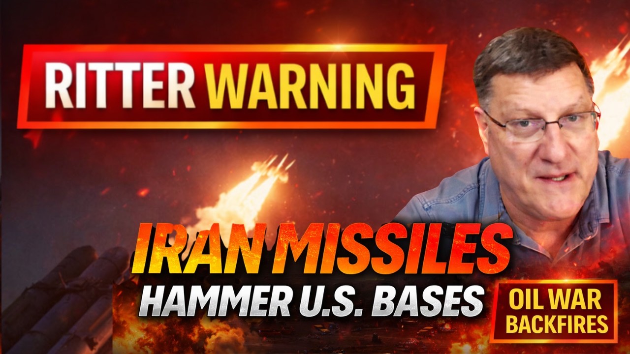 Scott Ritter WARNING: Iran’s Missiles Hammer U.S. Bases & Israel — Trump’s Oil War Backfires