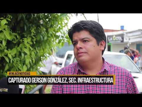 Capturado Gerson González secretario de infraestructura