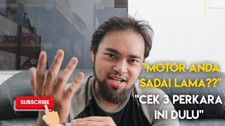 Motor Tersadai Lama Dan Susah Nak Start? Cek 3 Perkara Ini!