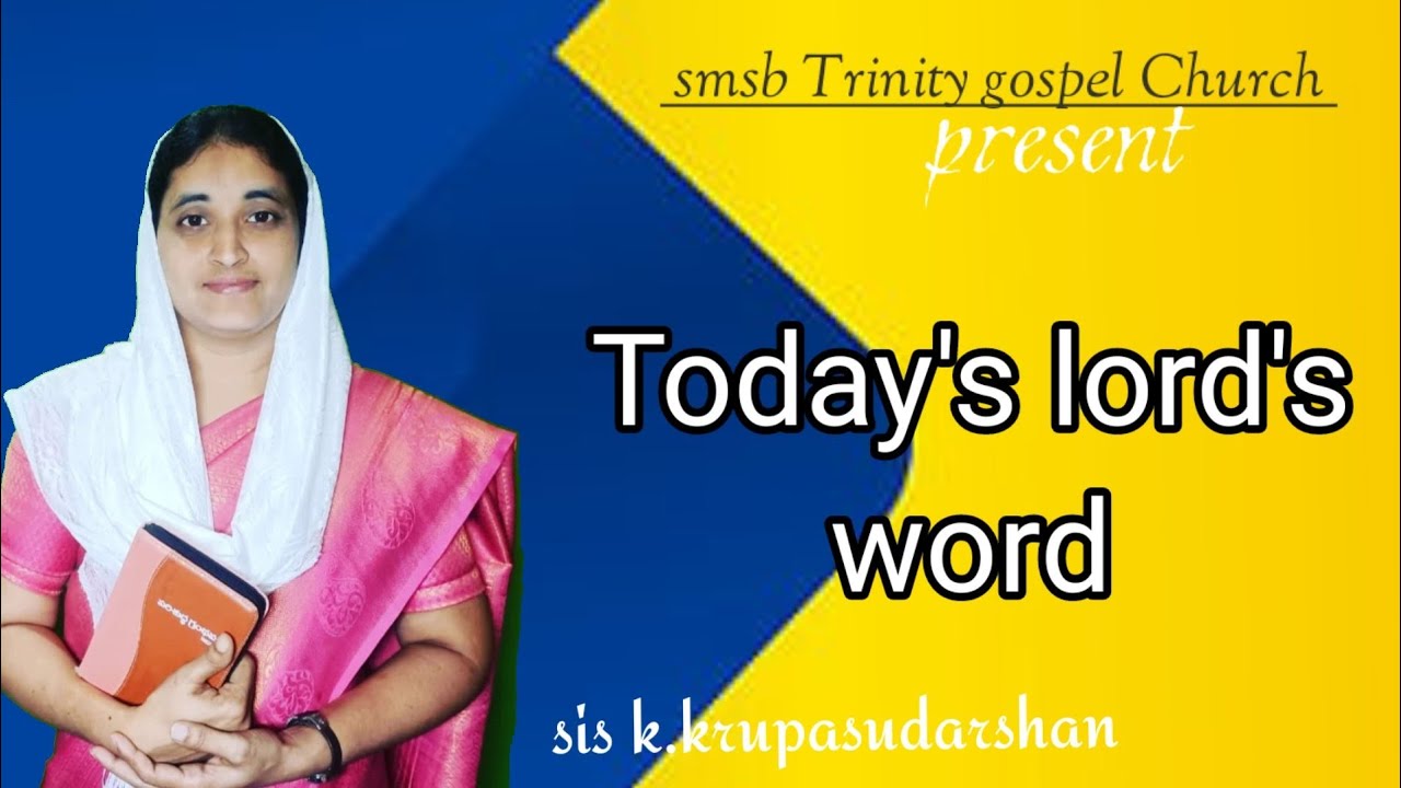 Today's lord's word//21/8/22//Smsb Trinity gospel Church//Sis.k.krupasudharshan garu