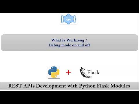 What is Werkzeug and debug mode on and off  | REST APIs Development with Python Flask Frameworks