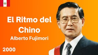 'El Ritmo del Chino' - Jingle de Alberto Fujimori 2000 'El Ritmo del Chino' - Jingle de Alberto Fujimori 2000