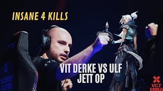 DERKE IS UNSTOPPABLE! 4K Operator Ace with Jett (VCT Highlights vs ULF)