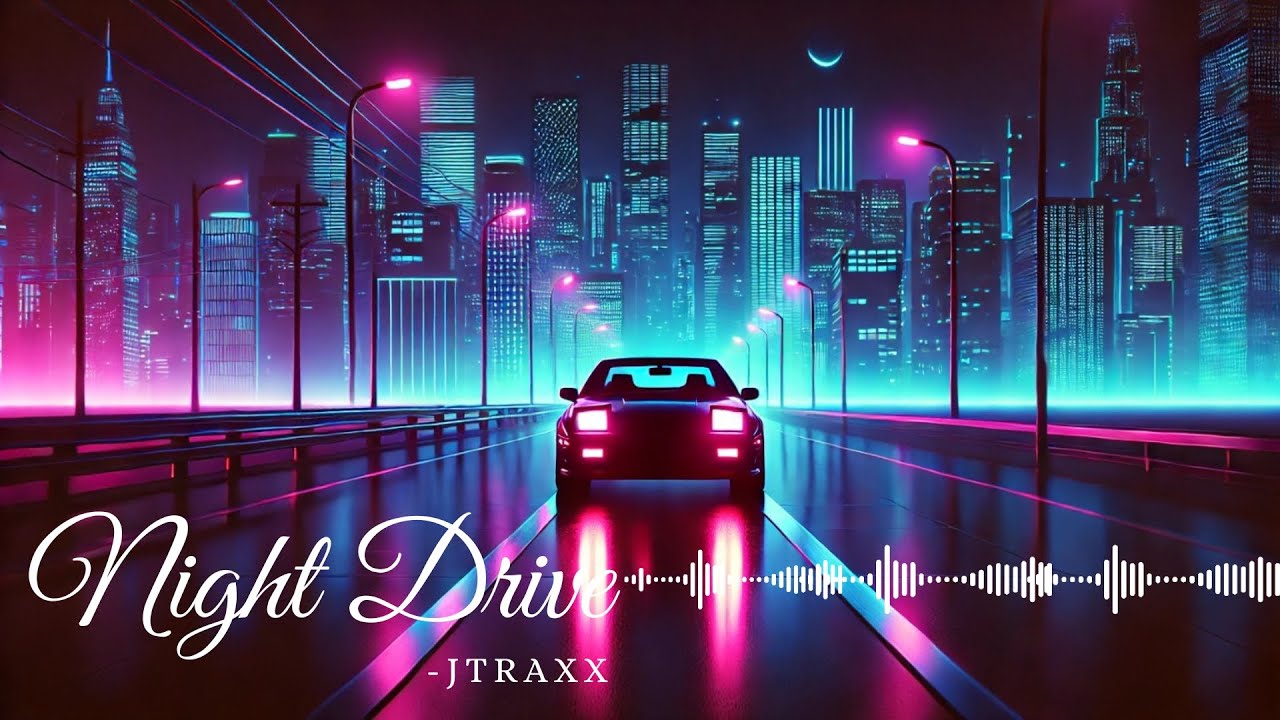 Night Drive | Chill & Relaxing Vibes | No Copyright Music | JTraxx