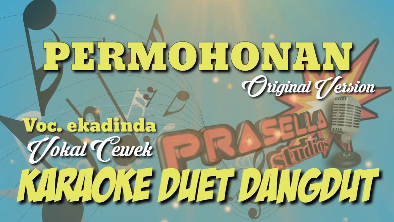 Permohonan karaoke duet dangdut vokal cewek YouTube