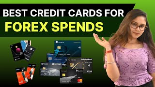 Best Credit Cards for Forex Spends in 2024 | Zero Forex Markup Credit Cards