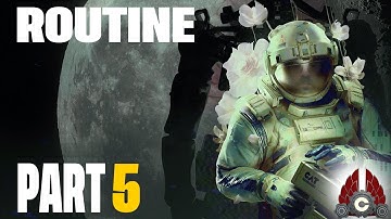 ROUTINE | Spooky Space Survival Game | Part 5