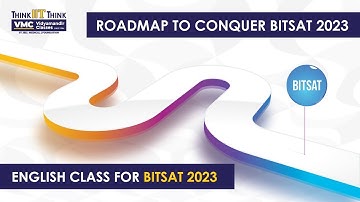 Acing BITSAT-2023 English | 15 May 2023