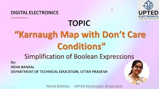 DE Lecture 13: Karnaugh Maps with don't care: The Last Simplification You’ll Ever Need