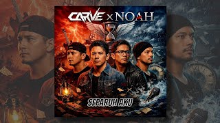 SEPARUH AKU - Peterpan/Noah Cover Rock Nu Metal • #CARVE