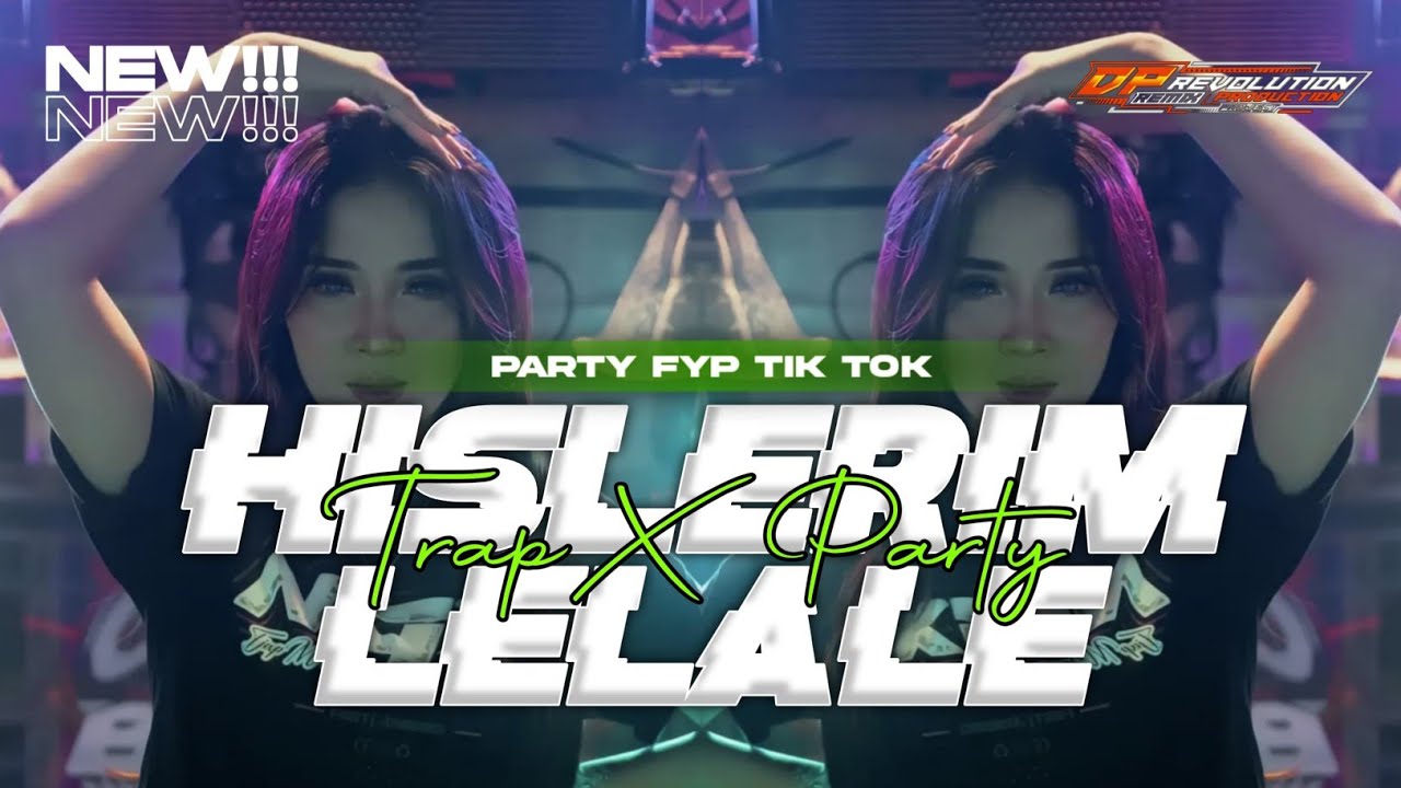 DJ HISLERIM TRAP X PARTY SLOW VIRAL TIK TOK TERBARU DAPA REVOLUTION FT CREATOR HOREG GONDANGLEGI