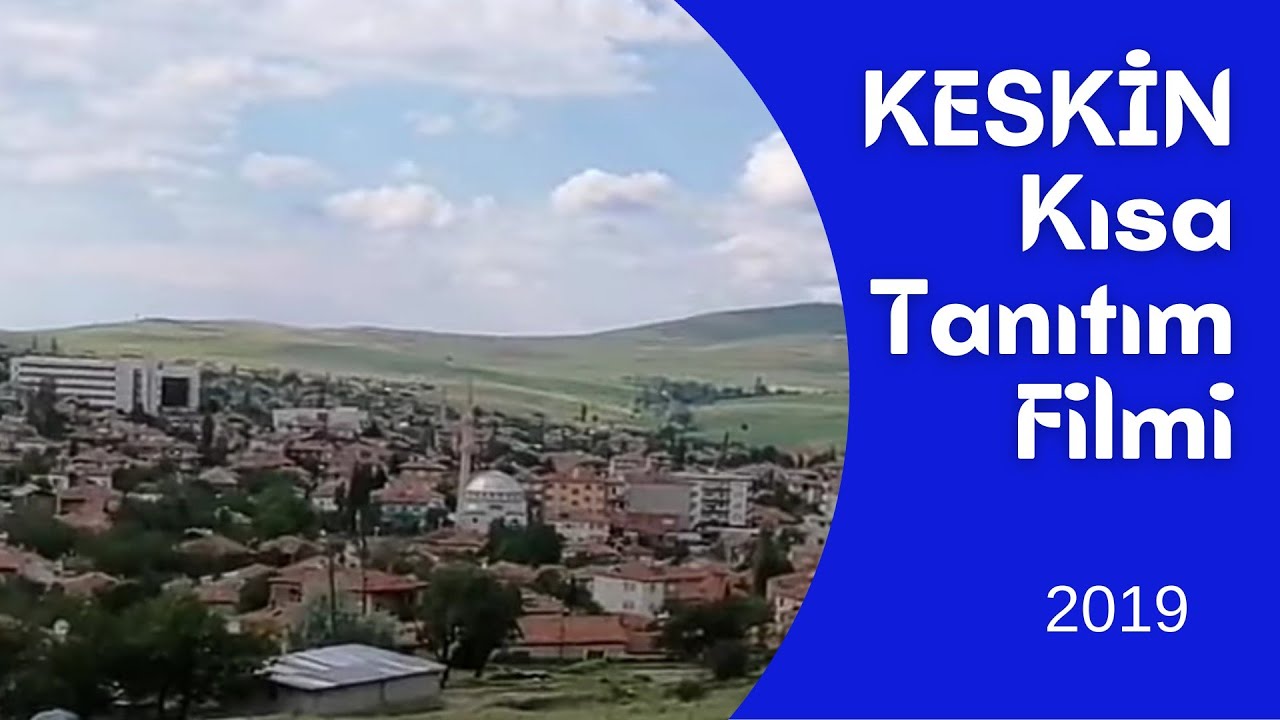 Kırıkkale - Keskin Kısa Tanıtım Filmi ( 2019)