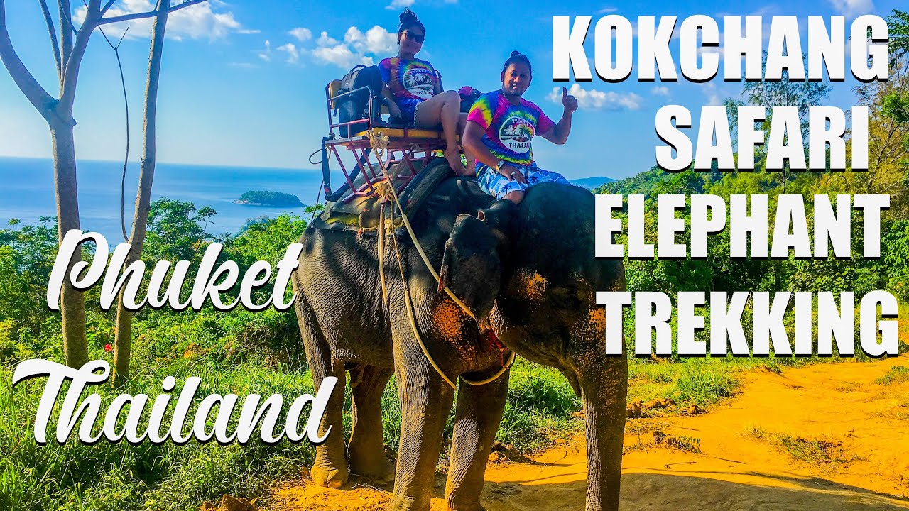 kok chang safari phuket