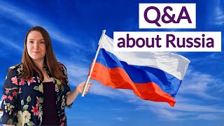 Q\&A about Russia: Interracial marriages, paid vacation, Religion and many other topics.