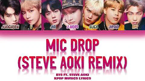 BTS (방탄소년단) – MIC Drop (Steve Aoki Remix) (ColorCoded Lyrics Han/Rom/Eng)