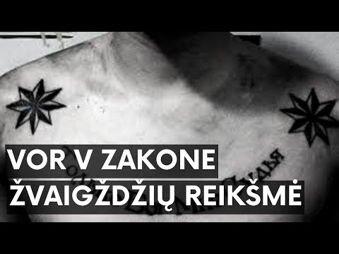 Vor V Zakone Žvaigždės: Reikšmė Ir Kūno Vietos