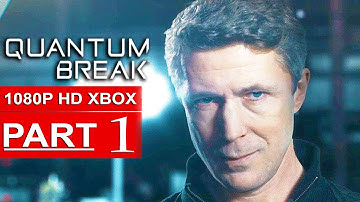 Quantum Break Gameplay Walkthrough Part 1 [1080p HD Xbox One] - Littlefinger