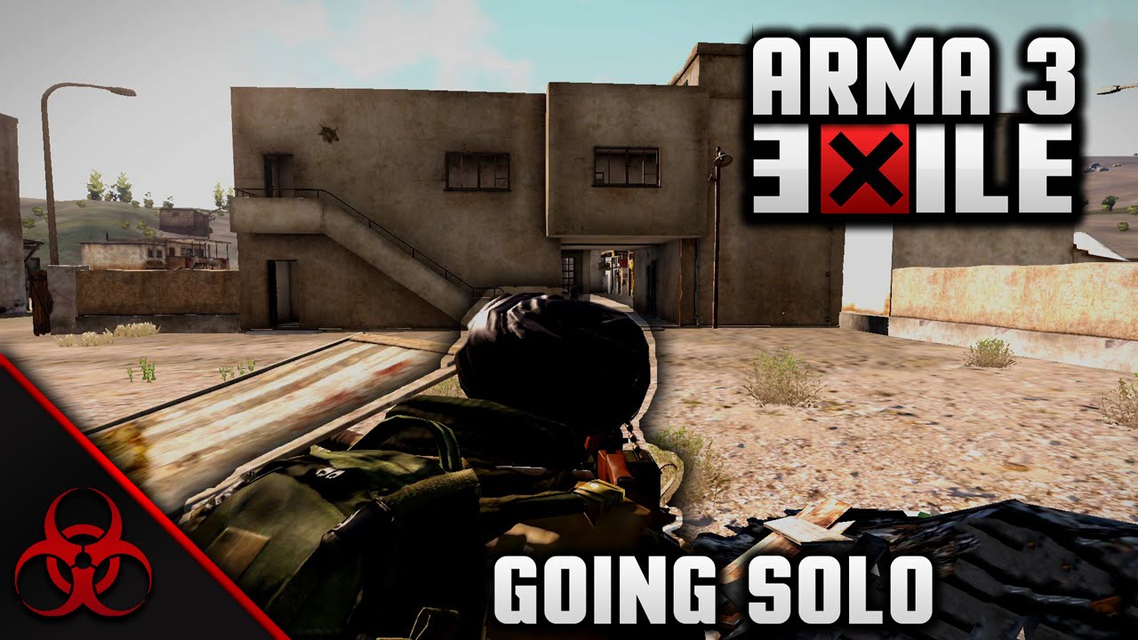 ARMA 3: Exile - Takistan - Going Solo!